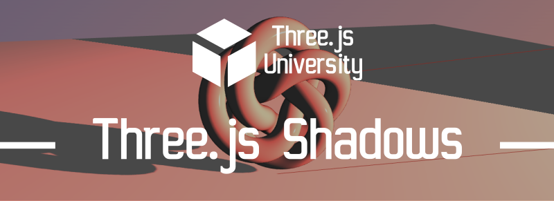 Three.js University create shadow